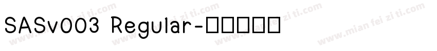 SASv003 Regular字体转换